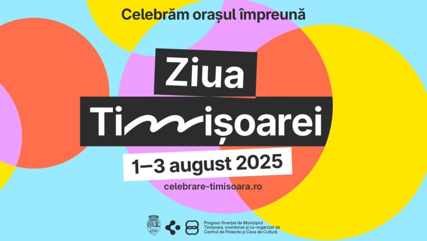 Timișoara sărbătorește în mare stil: peste 100 de evenimente gratuite între 1–3 august!