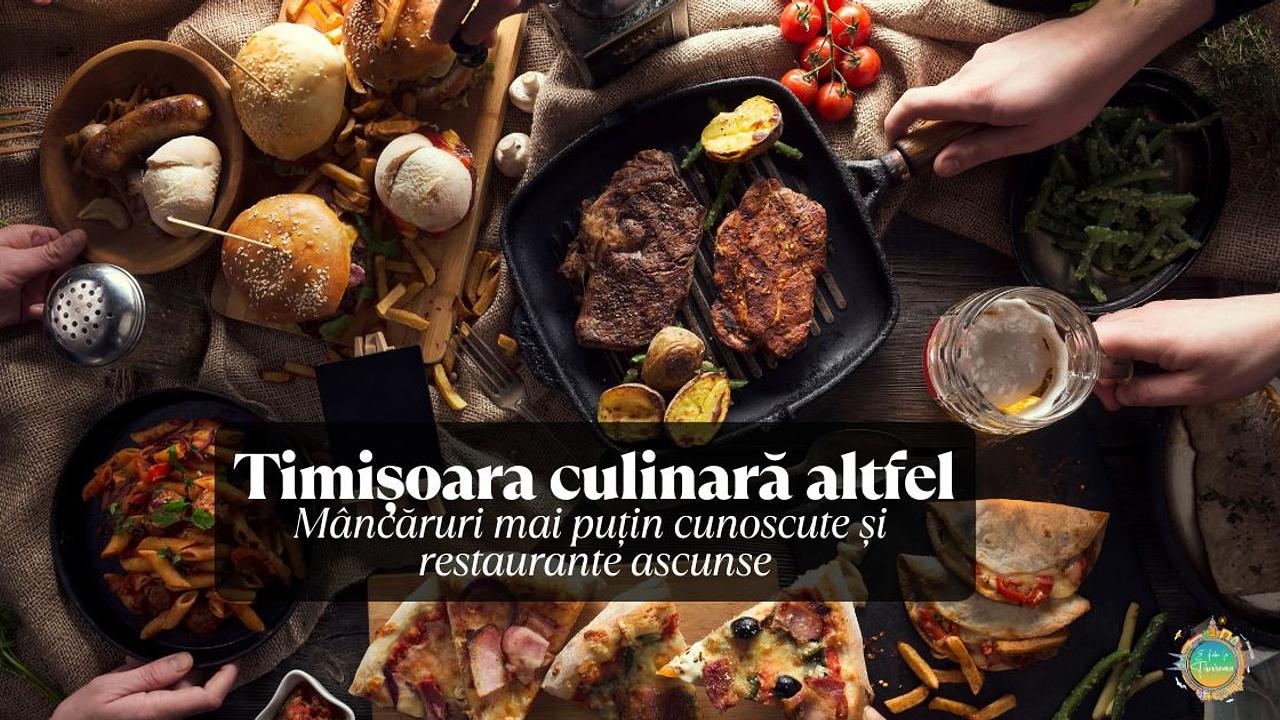 Timișoara culinară altfel – mâncăruri mai puțin cunoscute și restaurante ascunse