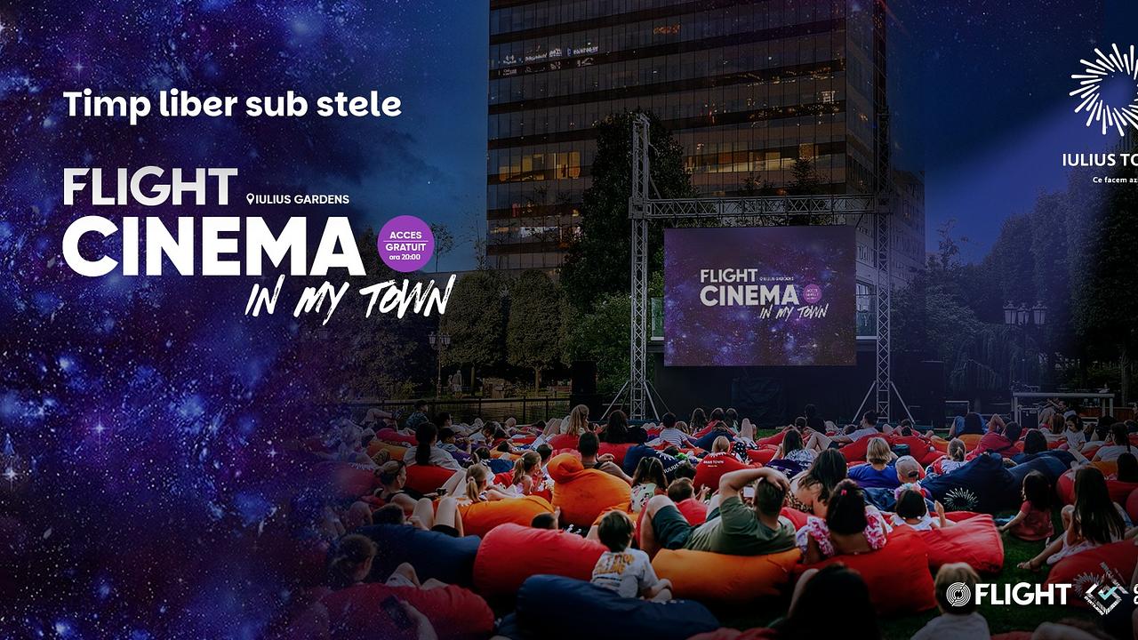 Flight Cinema In My Town – Vara asta se trăiește film cu film!
