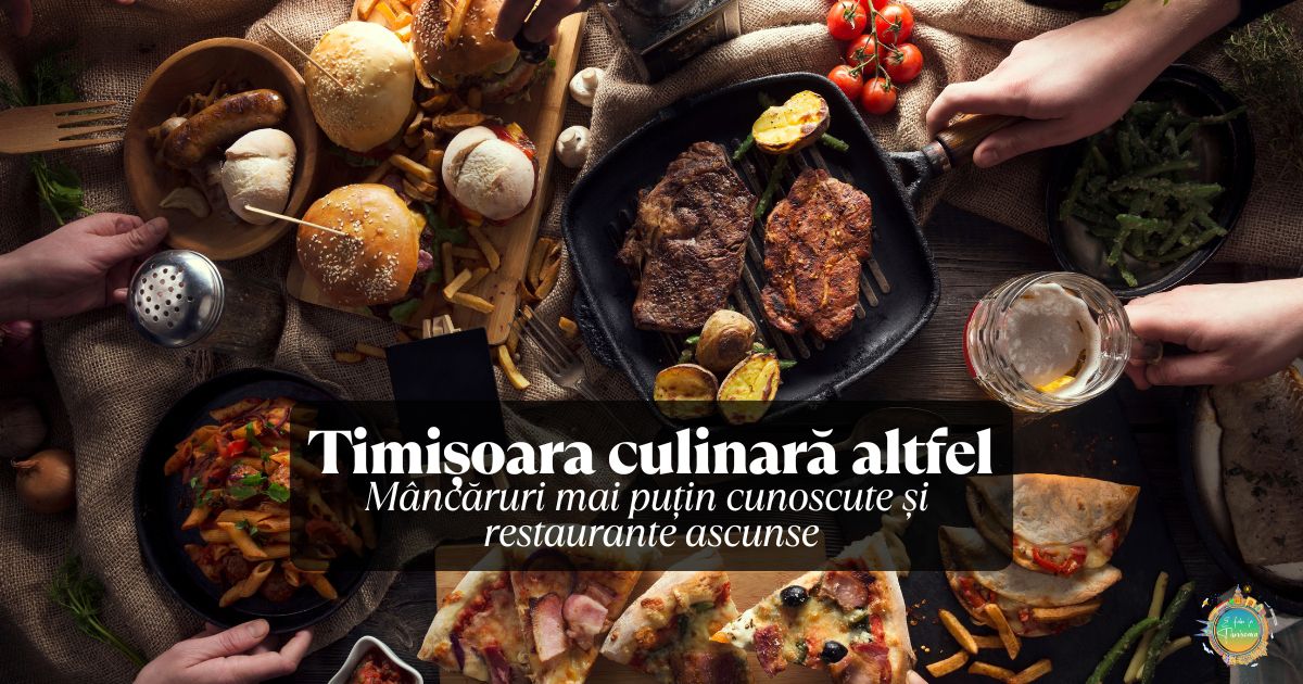 Timișoara culinară altfel – mâncăruri mai puțin cunoscute și restaurante ascunse