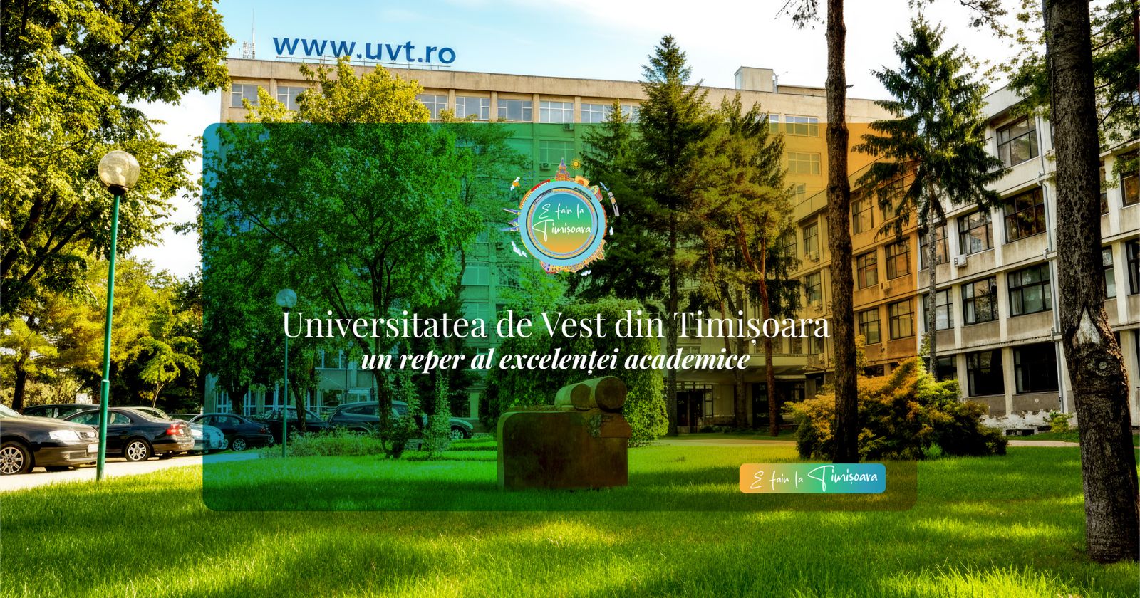 Universitatea de Vest din Timișoara – un reper al excelenței academice