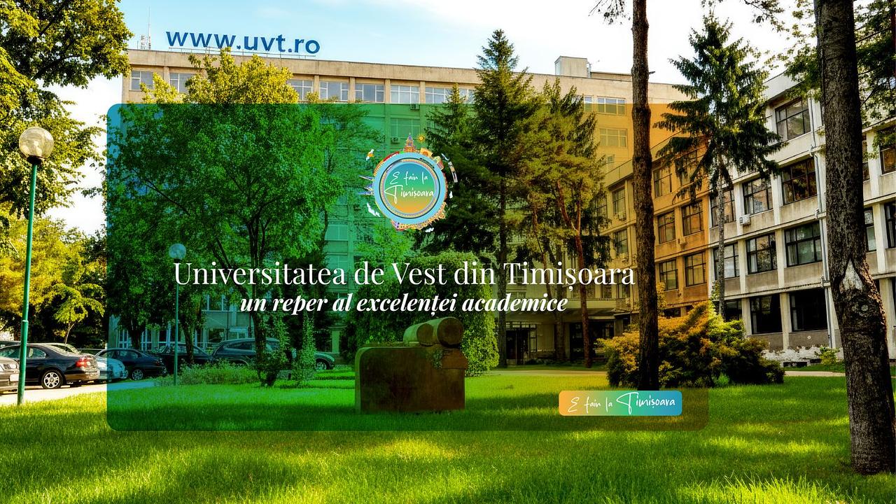 Universitatea de Vest din Timișoara – un reper al excelenței academice