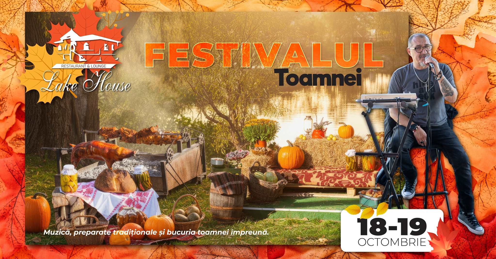 Festivalul Toamnei – 18 & 19 octombrie 2025, Restaurant Lake House