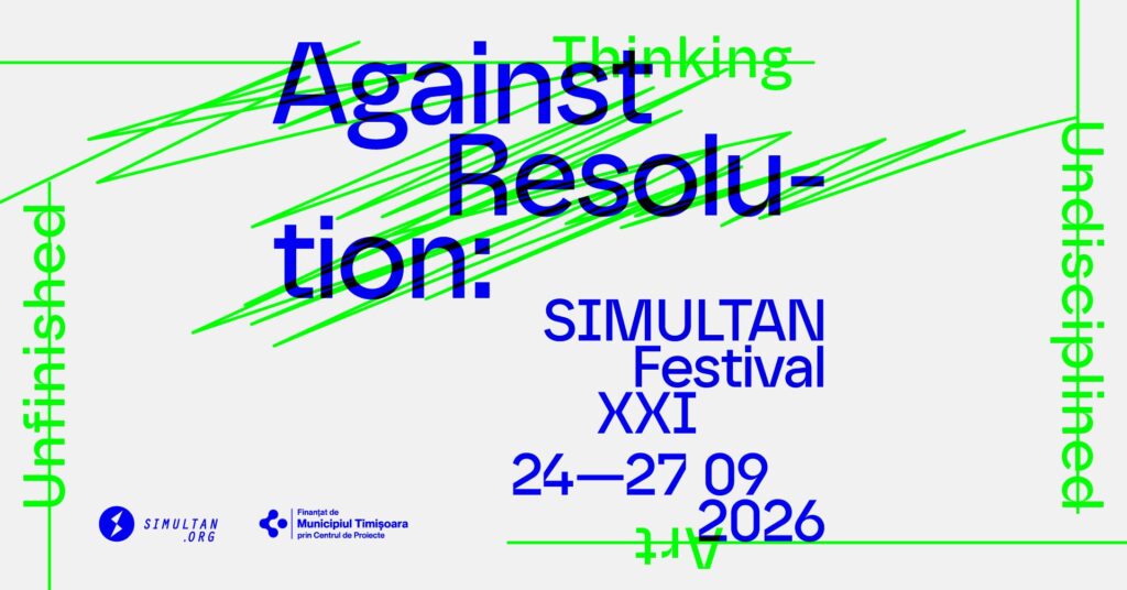 Against Resolution | Simultan Festival XXI